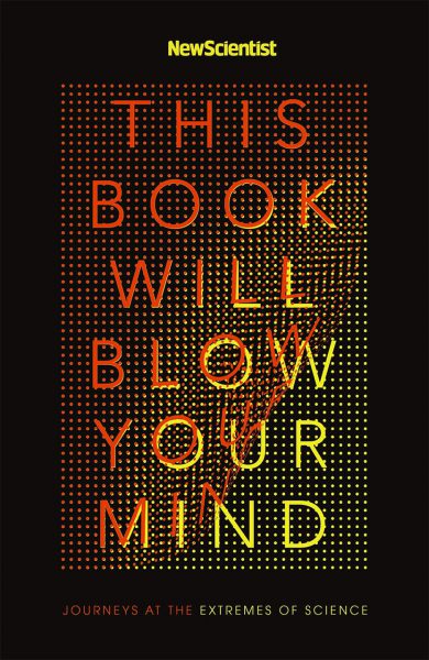 This Book Will Blow Your Mind Cover. Image Credit: John Murray